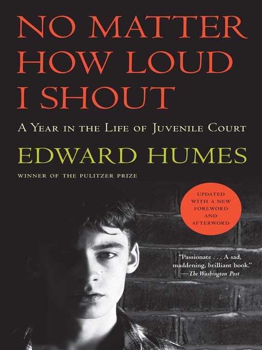Title details for No Matter How Loud I Shout by Edward Humes - Available